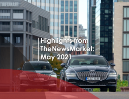 Highlights from TheNewsMarket: May 2021