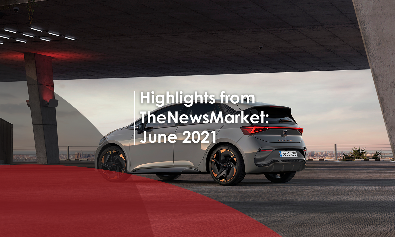 Highlights from TheNewsMarket: June 2021