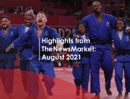 Highlights from TheNewsMarket: August 2021