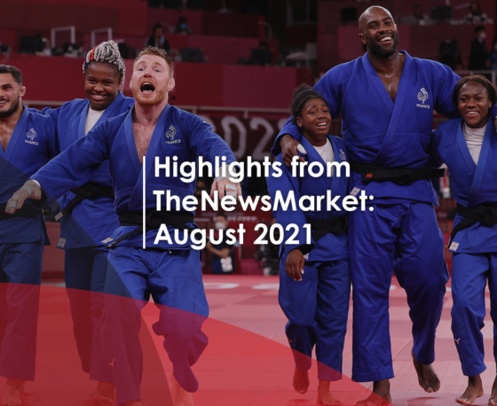 Highlights from TheNewsMarket: August 2021
