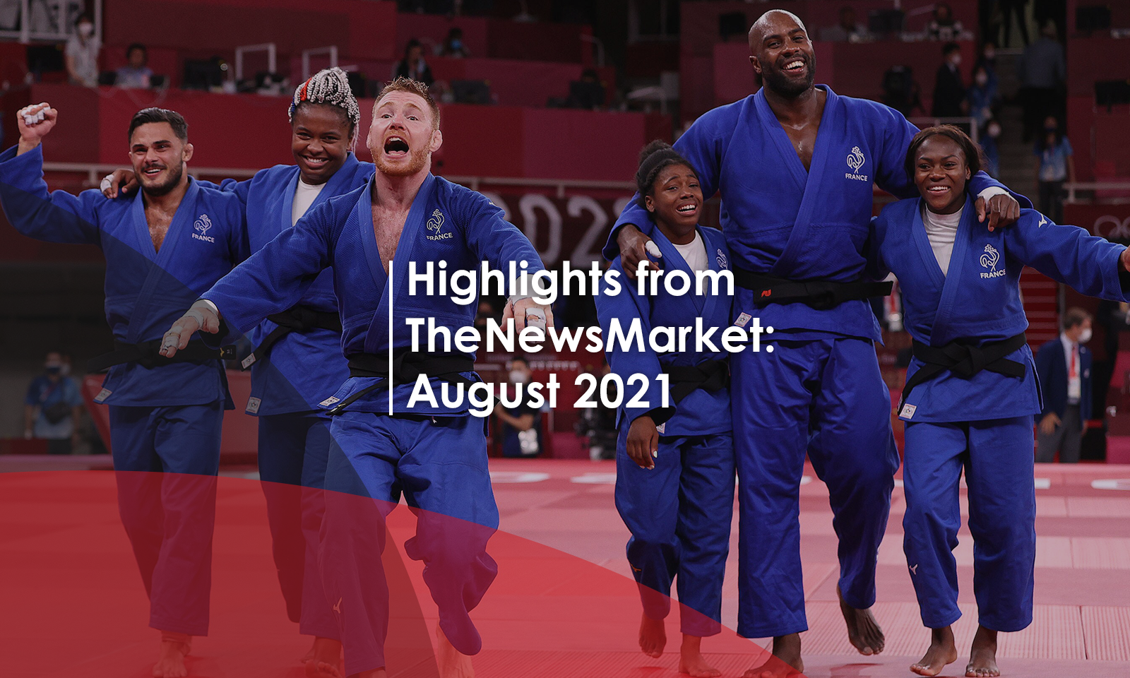 Highlights from TheNewsMarket: August 2021