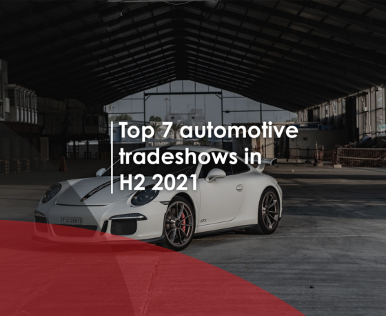 Top 6 automotive tradeshows in H2 2021