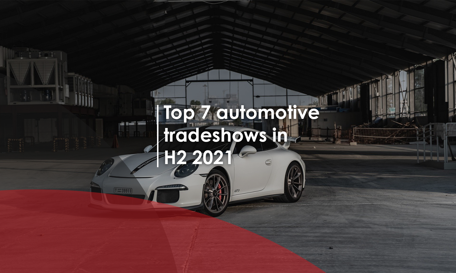 Top 6 automotive tradeshows in H2 2021