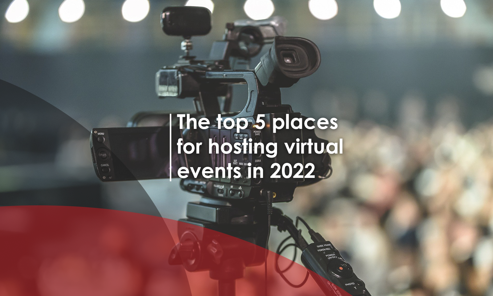 The top 5 places for hosting virtual events in 2022