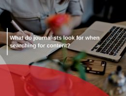 What do journalists look for when searching for content?