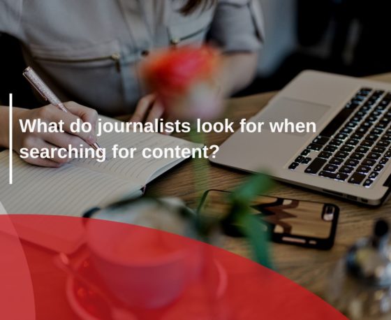 What do journalists look for when searching for content?