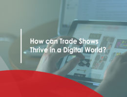 How can Trade Shows Thrive in the Digital World?